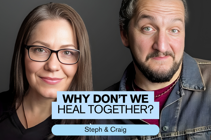 WHY DON’T WE HEAL TOGETHER?