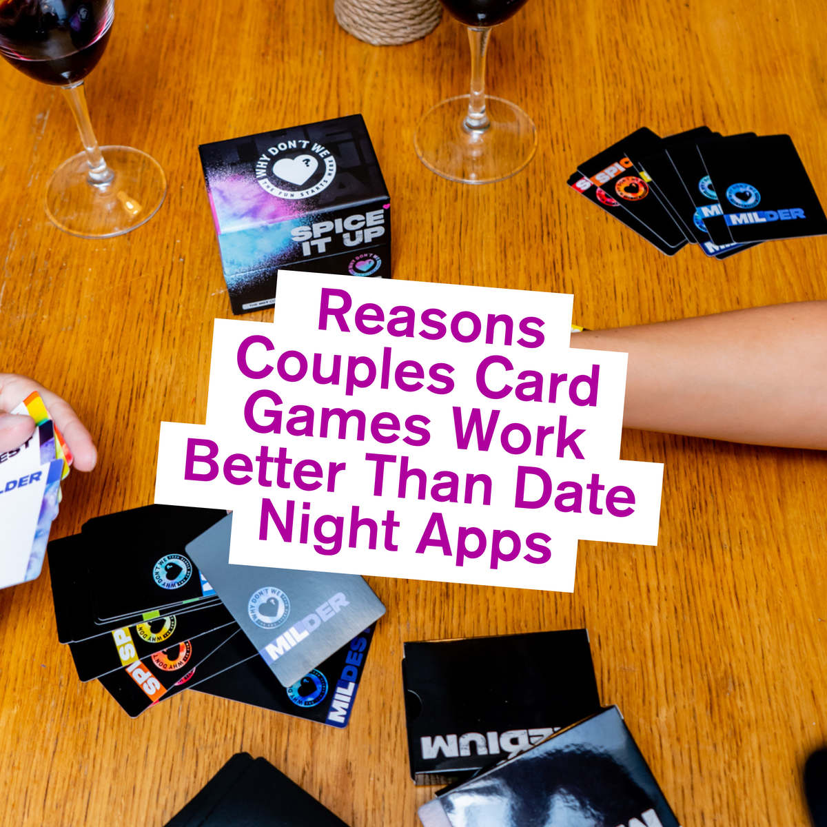 5 Reasons Couples Card Games Work Better Than Date Night Apps (And Why Your Phone Needs to Stay Out of This One)